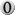 0 0