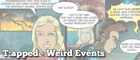 T:apped - Wierd Events