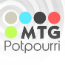 MTG Potpourri